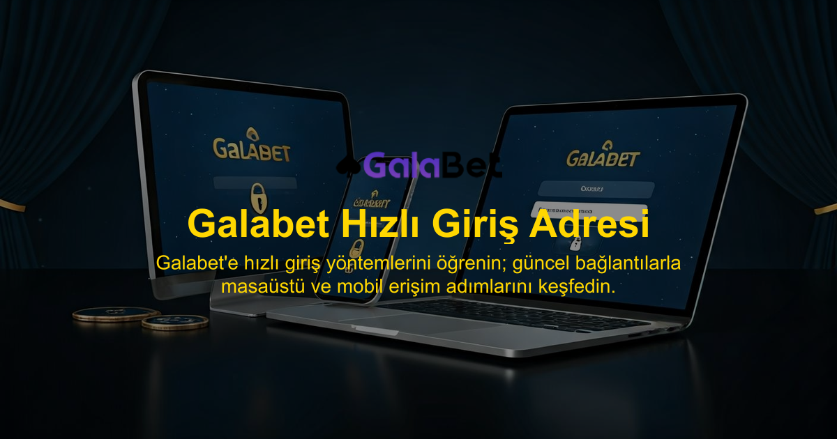 Galabet Hızlı Giriş Adresi